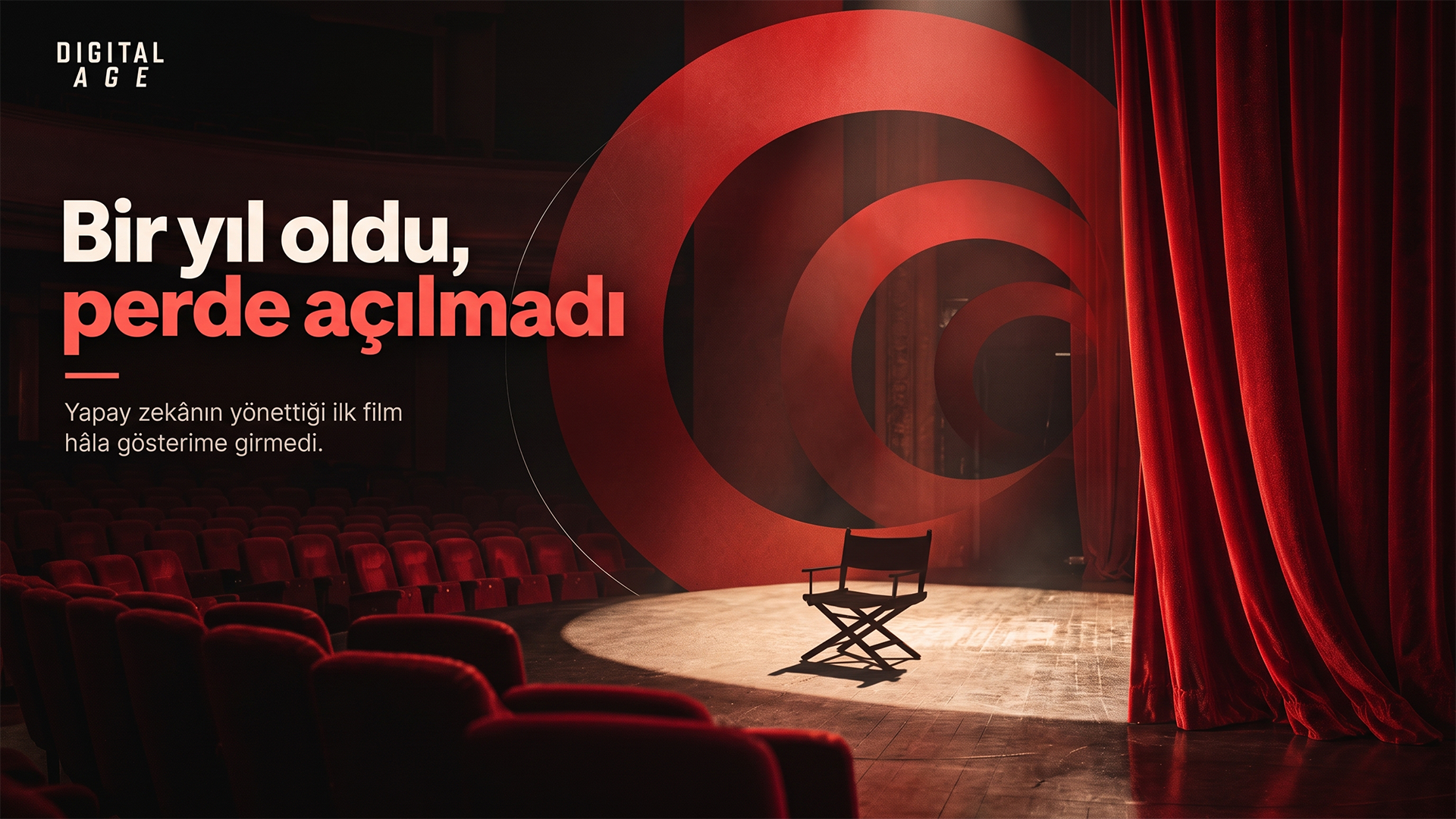 Bir yıl oldu, perde açılmadı